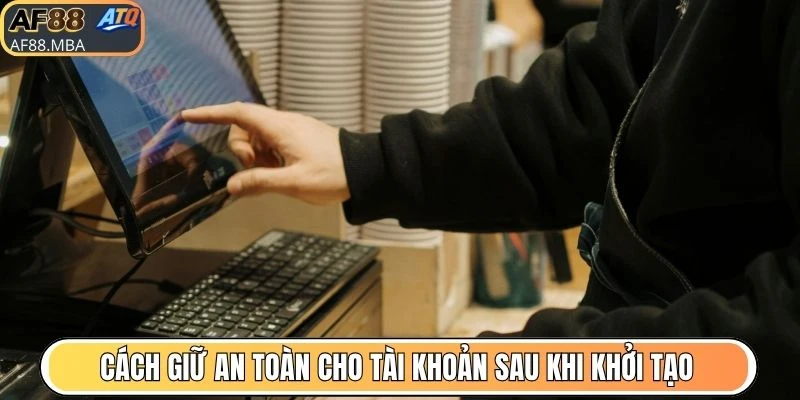 Đăng Ký AF88 - Hướng Dẫn Tạo Tài Khoản An Toàn Tại AF88