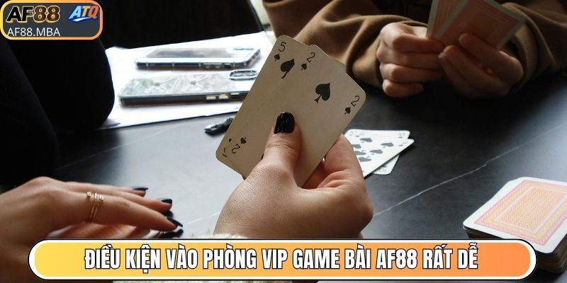 Phòng VIP Game Bài AF88 - Đấu Trường Của Giới Tinh Hoa