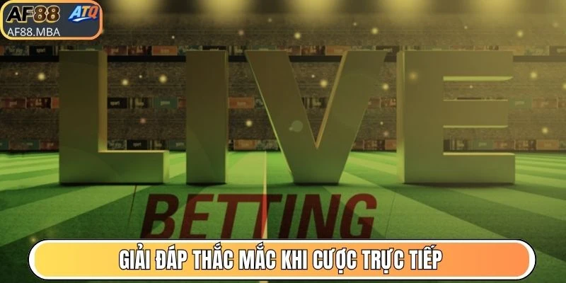 Live Betting AF88 - Đặt Tiền Khi Xem Trực Tiếp Trận Bóng