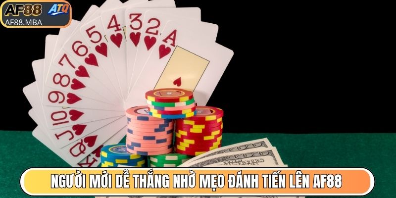 Mẹo Đánh Tiến Lên AF88 Mang Đến Tỷ Lệ Thắng Cao Hơn 95%