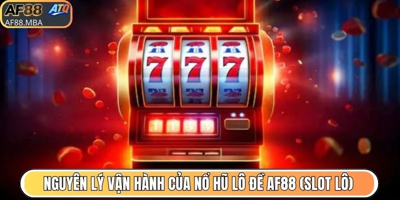 Nổ Hũ Lô Đề AF88 (Slot Lô) - Trải Nghiệm Slot Hấp Dẫn