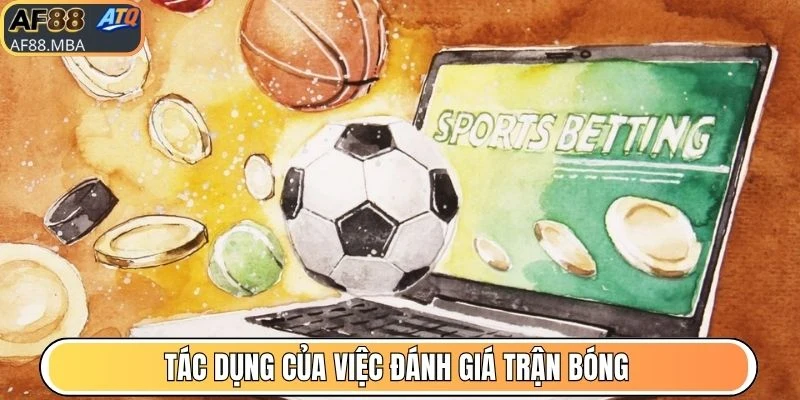 Nhận Định Trận Đấu AF88 Trước Khi Bắt Đầu Đặt Tiền Cược