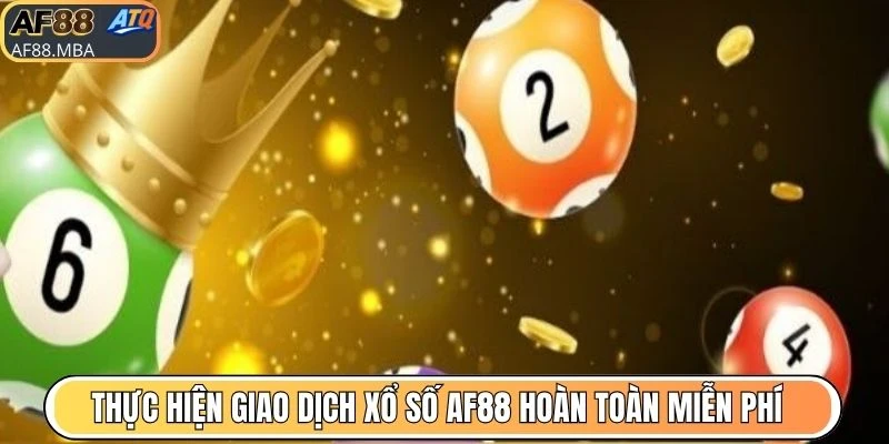 Nạp Rút Xổ Số AF88 - Giao Dịch Thần Tốc Vô Cùng Đỉnh