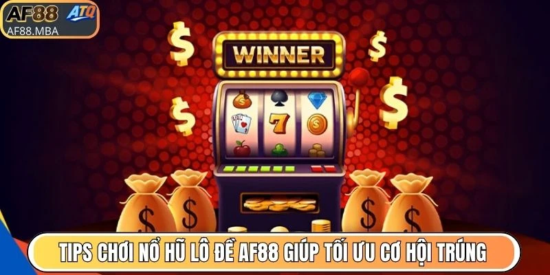 Nổ Hũ Lô Đề AF88 (Slot Lô) - Trải Nghiệm Slot Hấp Dẫn