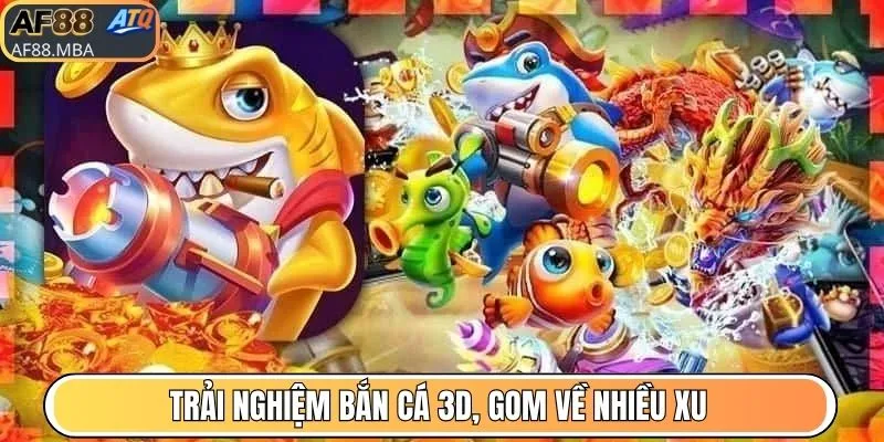 Tỷ Lệ Trả Thưởng Bắn Cá AF88 Hấp Dẫn, Cơ Hội Đổi Đời