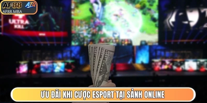 Cược Esport AF88 - Hình Thức Giải Trí Online Cực Hấp Dẫn